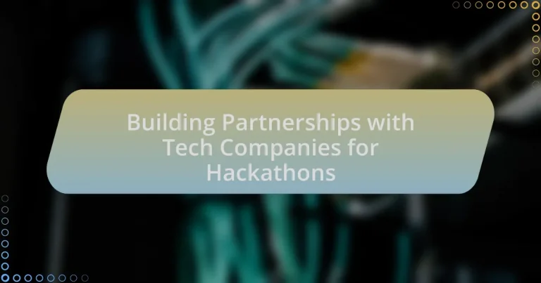 Building Partnerships with Tech Companies for Hackathons