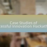 Case Studies of Successful Innovation Hackathons