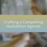 Crafting a Compelling Hackathon Agenda