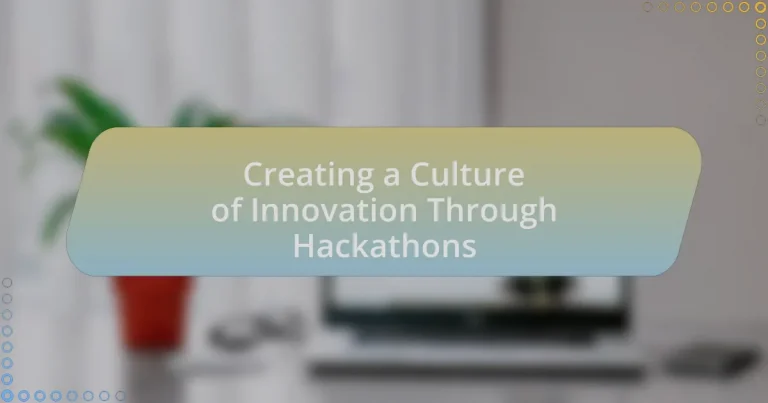 Creating a Culture of Innovation Through Hackathons