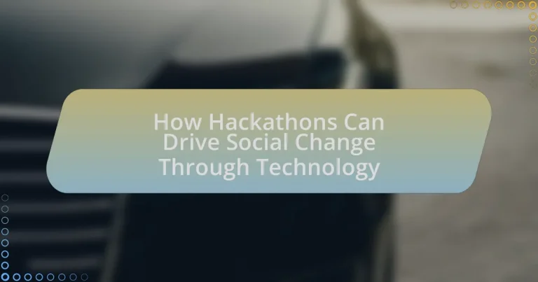 How Hackathons Can Drive Social Change Through Technology