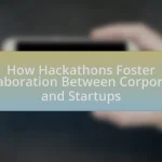 How Hackathons Foster Collaboration Between Corporates and Startups