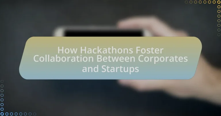 How Hackathons Foster Collaboration Between Corporates and Startups