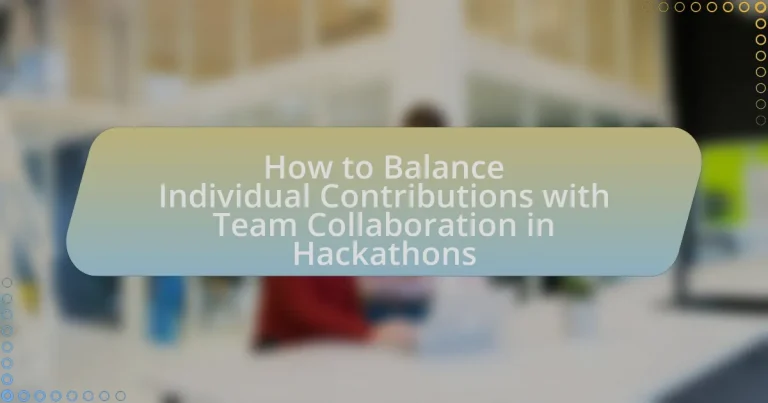 How to Balance Individual Contributions with Team Collaboration in Hackathons