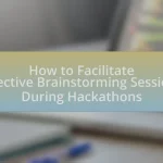 How to Facilitate Effective Brainstorming Sessions During Hackathons