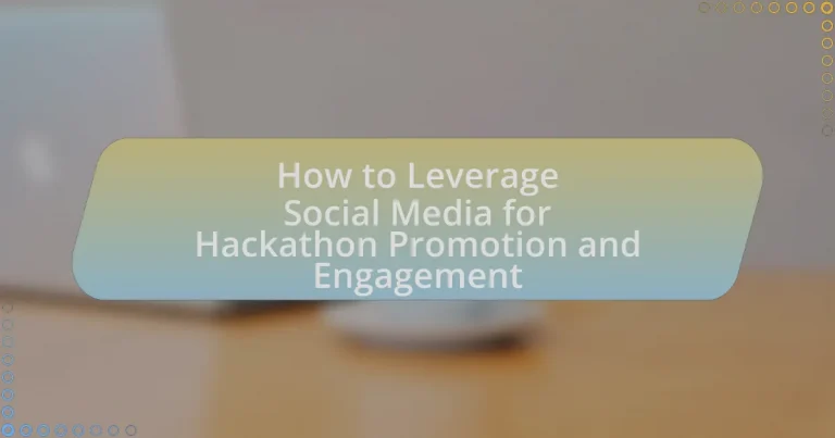How to Leverage Social Media for Hackathon Promotion and Engagement