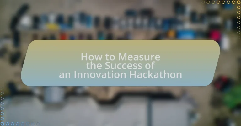How to Measure the Success of an Innovation Hackathon
