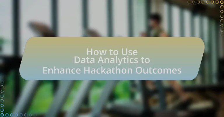 How to Use Data Analytics to Enhance Hackathon Outcomes