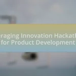 Leveraging Innovation Hackathons for Product Development