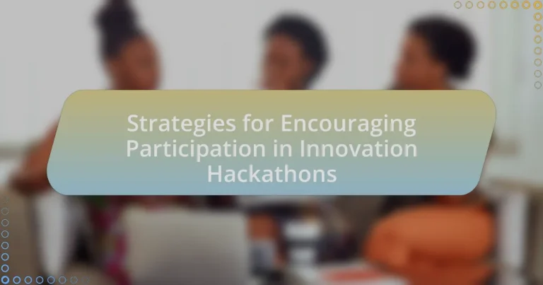 Strategies for Encouraging Participation in Innovation Hackathons