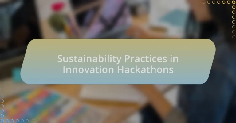 Sustainability Practices in Innovation Hackathons