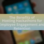 The Benefits of Hosting Hackathons for Employee Engagement and Retention