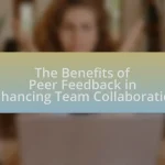 The Benefits of Peer Feedback in Enhancing Team Collaboration