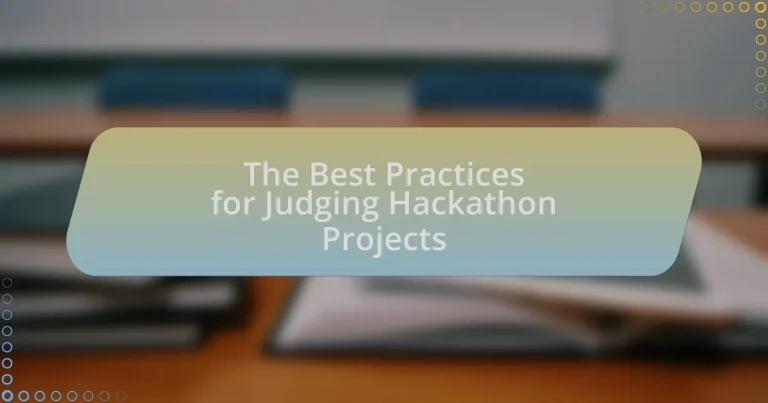 The Best Practices for Judging Hackathon Projects