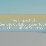 The Impact of Remote Collaboration Tools on Hackathon Success