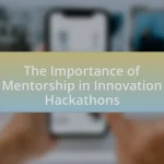 The Importance of Mentorship in Innovation Hackathons