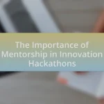 The Importance of Mentorship in Innovation Hackathons