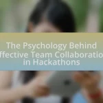 The Psychology Behind Effective Team Collaboration in Hackathons
