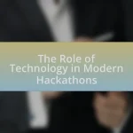 The Role of Technology in Modern Hackathons