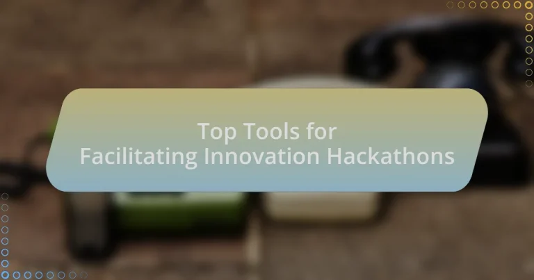 Top Tools for Facilitating Innovation Hackathons