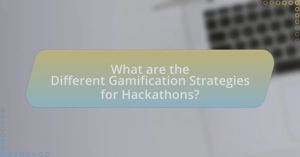 What are the Different Gamification Strategies for Hackathons?