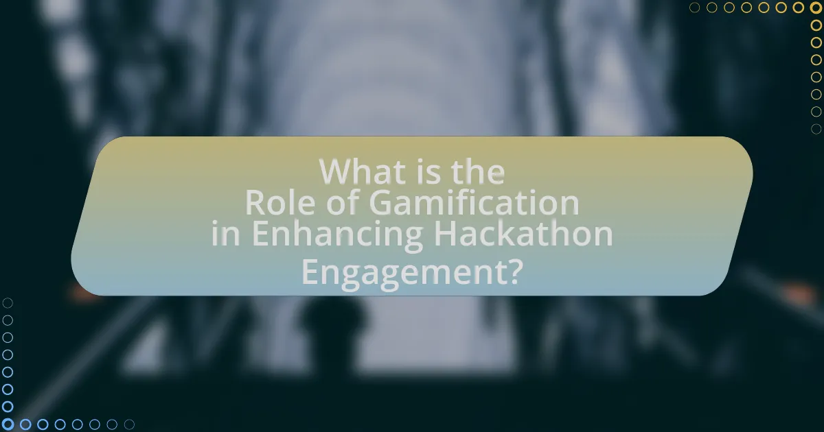 What is the Role of Gamification in Enhancing Hackathon Engagement?