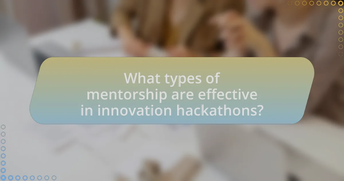 What types of mentorship are effective in innovation hackathons?